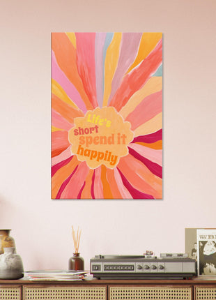 Life's short, spend it happily poster - Retro