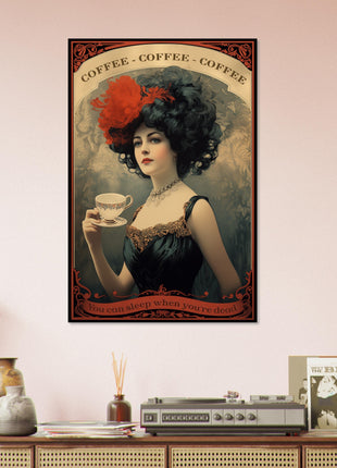 Koffie - Je kunt slapen als je dood bent - Vintage keukenposter