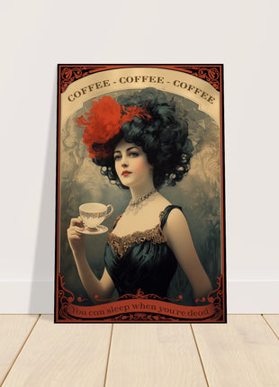 Koffie - Je kunt slapen als je dood bent - Vintage keukenposter