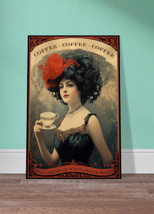 Koffie - Je kunt slapen als je dood bent - Vintage keukenposter