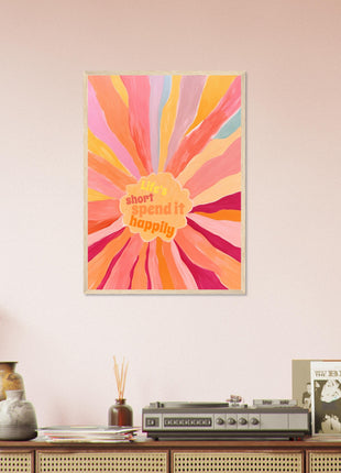 Life's short, spend it happily poster - Retro