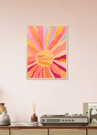 Life's short, spend it happily poster - Retro