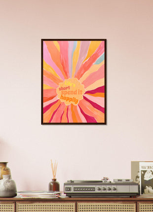 Life's short, spend it happily poster - Retro