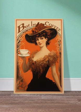 Maar 1e koffie Vintage keukenposter