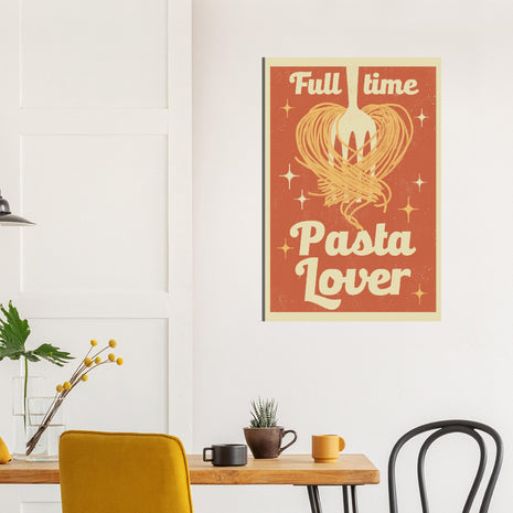 Full time Pasta Lover kitchen Retro poster