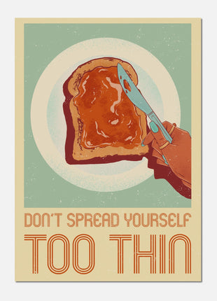 Dont't spread yourself too thin - Kitchen retro poster